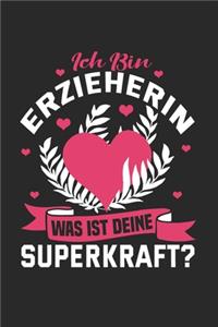 Ich bin Erzieherin was ist deine Superkraft - Notizbuch A5