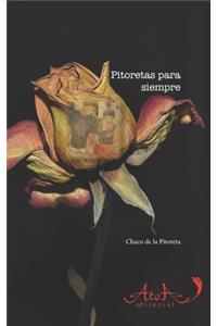 Pitoretas por siempre