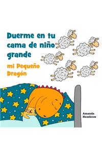 Duerme en Tu Cama de Niño Grande, mi Pequeño Dragón