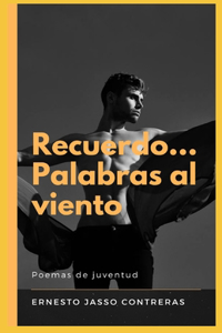 Recuerdo... palabras al viento