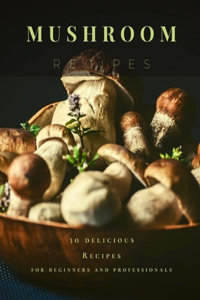 Mushroom Recipes