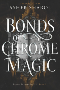 Bonds Of Chrome Magic