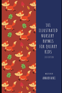 101 Illustrated Nursery Rhymes for Quirky Kids