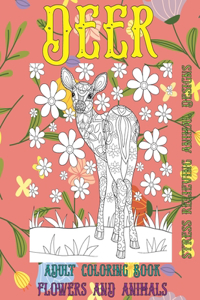 Adult Coloring Book Flowers and Animals - Stress Relieving Animal Designs - Deer