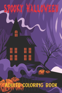 Spooky Halloween Adults Coloring Book