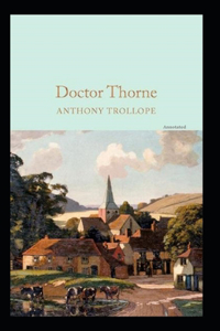 Doctor Thorne Annotated