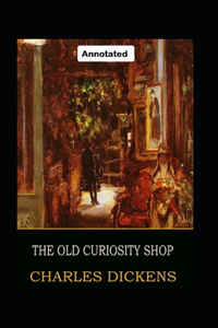 The Old Curiosity Shop Annotated