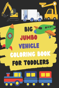 Big jumbo vehicle coloring book for toddlers