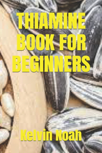 Thiamine Book for Beginners