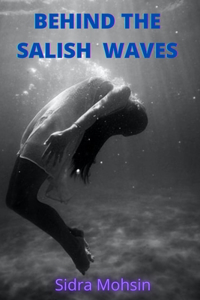 Behind the Salish Waves