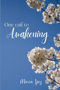 One call to awakening