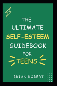 Teens Self-Esteem Guidebook