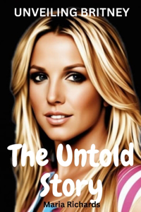 Unveiling Britney