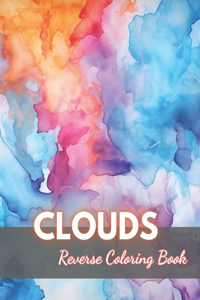 Clouds Reverse Coloring Book