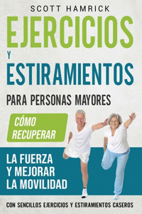 Ejercicios y estiramientos para personas mayores