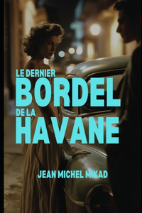 dernier bordel de La Havane