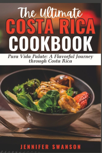Ultimate Costa Rica Cookbook