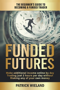 Funded Futures