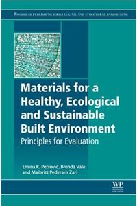 Materials for a Healthy, Ecological and Sustainable Built Environment