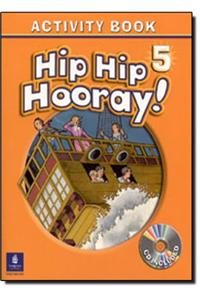 Hip Hip Hooray Student Book (with Practice Pages), Level 5 Activity Book (with Audio CD)