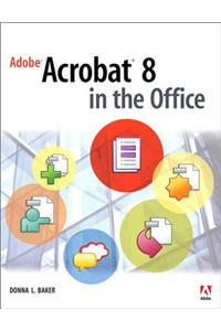 Adobe Acrobat 8 in the Office