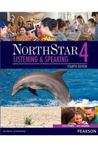 Northstar Listening and Speaking 4 with Myenglishlab