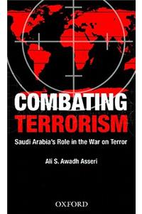 Combating Terrorism: Saudi Arabia's Role in the War on Terror