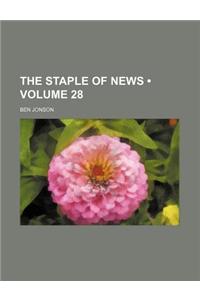 The Staple of News (Volume 28)