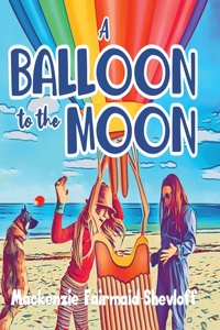 Balloon to the Moon