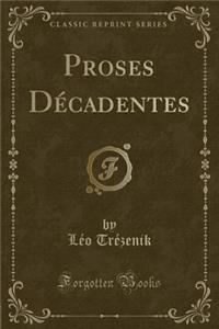 Proses Dï¿½cadentes (Classic Reprint)
