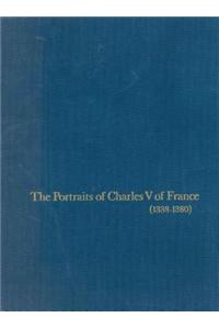 The Portraits of Charles V of France (1338–1380)