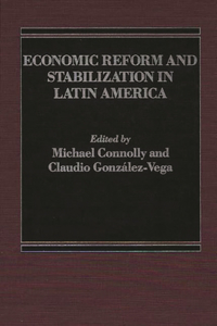 Economic Reform and Stabilization in Latin America