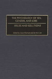 The Psychology of Sex, Gender, and Jobs