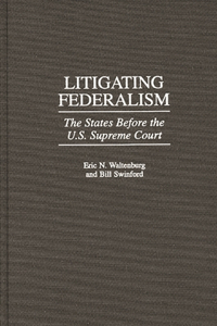 Litigating Federalism