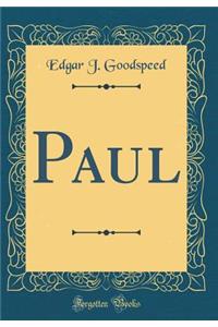 Paul (Classic Reprint)