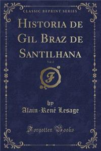 Historia de Gil Braz de Santilhana, Vol. 2 (Classic Reprint)
