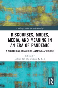 Discourses, Modes, Media and Meaning in an Era of Pandemic