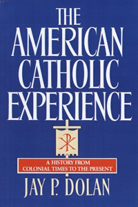 American Catholic Experience