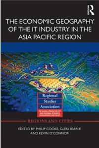 Economic Geography of the IT Industry in the Asia Pacific Region