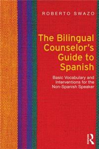 Bilingual Counselor's Guide to Spanish