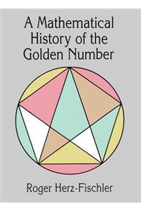 Mathematical History of the Golden Number