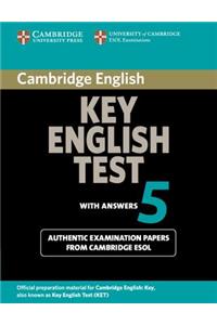 Cambridge Key English Test 5 Student's Book with Answers: Official Examination Papers from University of Cambridge ESOL Examinations