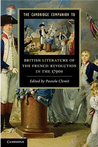 Cambridge Companion to British Literature of the French Revolution in the 1790s