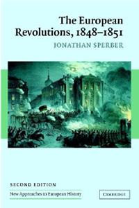 European Revolutions, 1848-1851