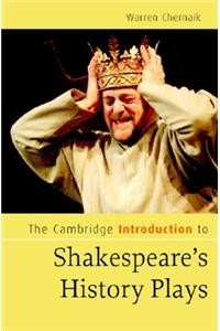 The Cambridge Introduction to Shakespeare's History Plays