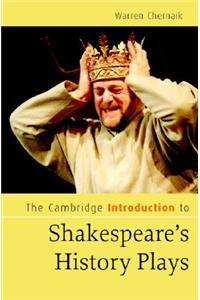 Cambridge Introduction to Shakespeare's History Plays