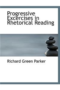 Progressive Excercises in Rhetorical Reading