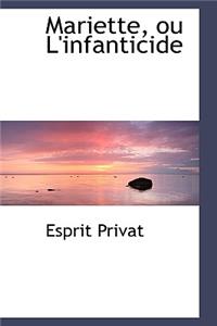 Mariette, Ou L'Infanticide