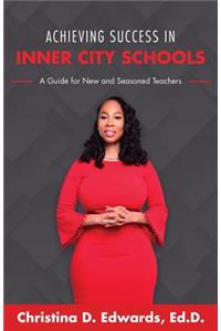 Achieving Success in Inner City Schools