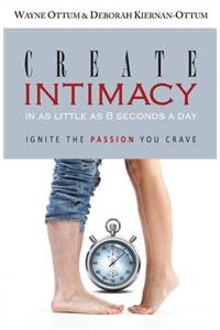 Create Intimacy... in as little as 8 seconds a day!